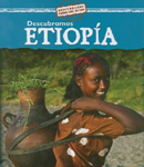Descubramos Etiopia/Looking at Ethiopia (Descubramos Paises Del Mundo / Looking at Countries) (Spanish Edition)